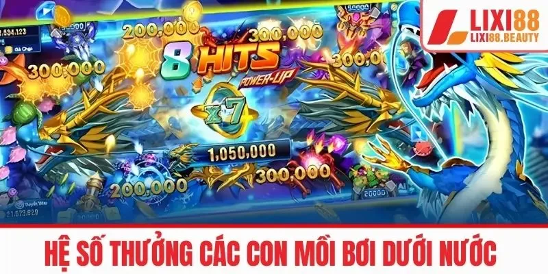 Hệ số thưởng các con mồi bơi dưới nước